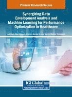 bokomslag Synergizing Data Envelopment Analysis and Machine Learning for Performance Optimization in Healthcare