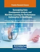 bokomslag Synergizing Data Envelopment Analysis and Machine Learning for Performance Optimization in Healthcare