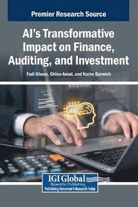 bokomslag AI's Transformative Impact on Finance, Auditing, and Investment