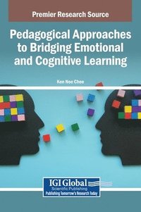 bokomslag Pedagogical Approaches to Bridging Emotional and Cognitive Learning