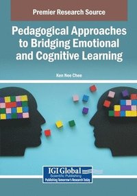 bokomslag Pedagogical Approaches to Bridging Emotional and Cognitive Learning