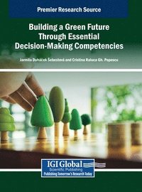 bokomslag Building a Green Future Through Essential Decision-Making Competencies
