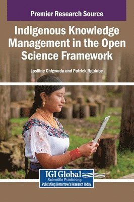 Indigenous Knowledge Management in the Open Science Framework