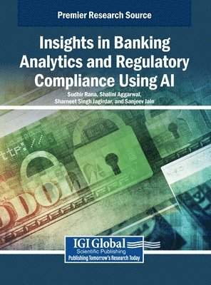 bokomslag Insights in Banking Analytics and Regulatory Compliance Using AI