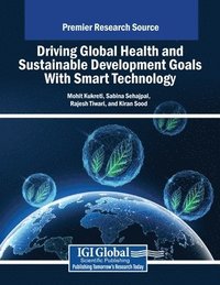 bokomslag Driving Global Health and Sustainable Development Goals With Smart Technology