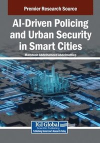 bokomslag AI-Driven Policing and Urban Security in Smart Cities