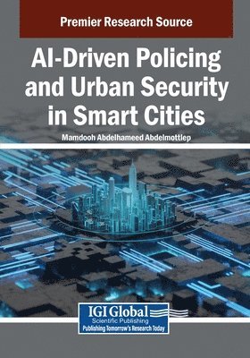 bokomslag AI-Driven Policing and Urban Security in Smart Cities