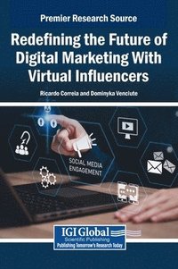bokomslag Redefining the Future of Digital Marketing With Virtual Influencers