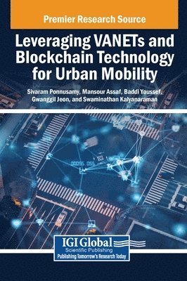 bokomslag Leveraging VANETs and Blockchain Technology for Urban Mobility