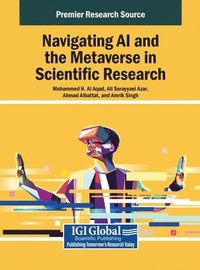 bokomslag Navigating AI and the Metaverse in Scientific Research