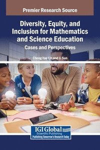 bokomslag Diversity, Equity, and Inclusion for Mathematics and Science Education: Cases and Perspectives