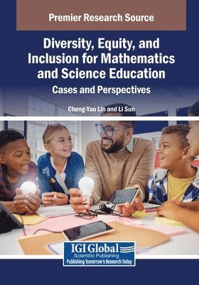bokomslag Diversity, Equity, and Inclusion for Mathematics and Science Education: Cases and Perspectives