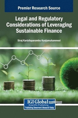 bokomslag Legal and Regulatory Considerations of Leveraging Sustainable Finance