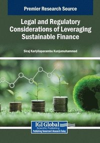 bokomslag Legal and Regulatory Considerations of Leveraging Sustainable Finance