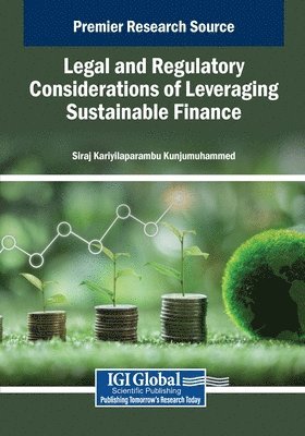bokomslag Legal and Regulatory Considerations of Leveraging Sustainable Finance