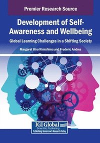bokomslag Development of Self-Awareness and Wellbeing: Global Learning Challenges in a Shifting Society