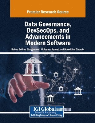 Bahaa Eddine Elbaghazaoui, Mohamed Amnai - Data Governance, DevSecOps, and Advancements in Modern Software, Häftad
