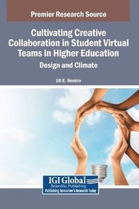 bokomslag Cultivating Creative Collaboration in Student Virtual Teams in Higher Education