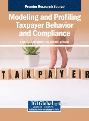 bokomslag Modeling and Profiling Taxpayer Behavior and Compliance