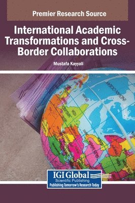 International Academic Transformations and Cross-Border Collaborations 1