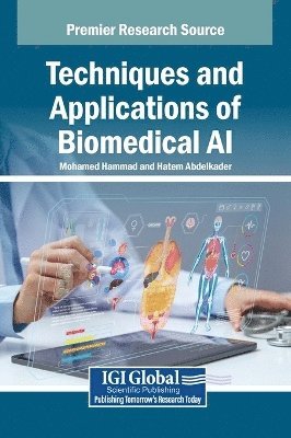 bokomslag Techniques and Applications of Biomedical AI
