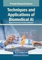 bokomslag Techniques and Applications of Biomedical AI