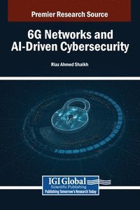 bokomslag 6G Networks and AI-Driven Cybersecurity