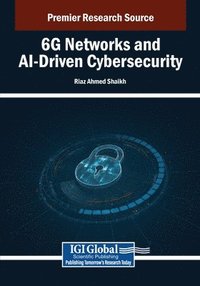 bokomslag 6G Networks and AI-Driven Cybersecurity