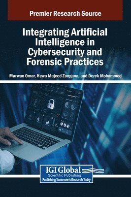 bokomslag Integrating Artificial Intelligence in Cybersecurity and Forensic Practices