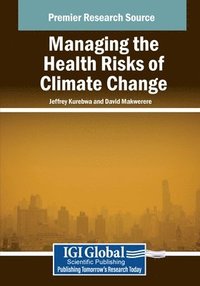 bokomslag Managing the Health Risks of Climate Change