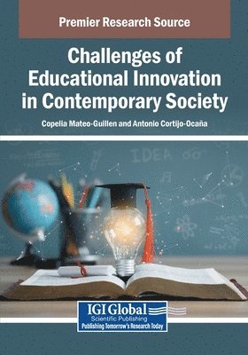 Copelia Mateo-Guillen, Antonio Cortijo Oca a. - Challenges of Educational Innovation in Contemporary Society, Häftad