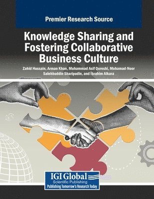 Zahid Hussain, Arman Khan - Knowledge Sharing and Fostering Collaborative Business Culture, Häftad