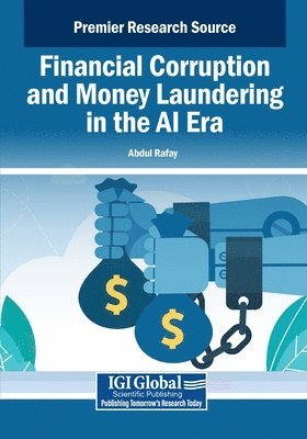 Abdul Rafay - Financial Corruption and Money Laundering in the AI Era, Häftad