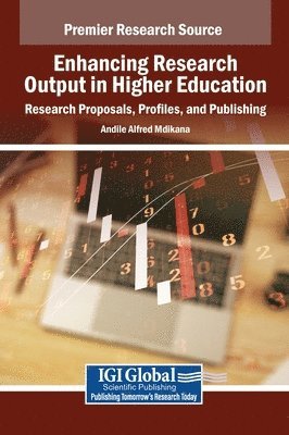 bokomslag Enhancing Research Output in Higher Education: Research Proposals, Profiles, and Publishing