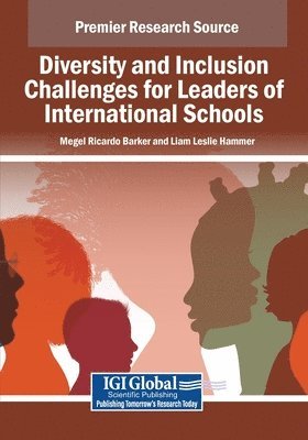 bokomslag Diversity and Inclusion Challenges for Leaders of International Schools