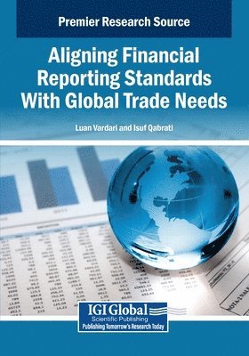 Luan Vardari, Isuf Qabrati - Aligning Financial Reporting Standards With Global Trade Needs, Häftad