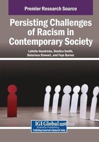 bokomslag Persisting Challenges of Racism in Contemporary Society