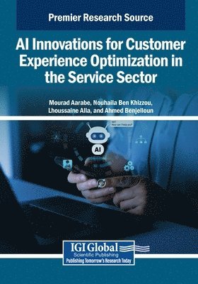 bokomslag AI Innovations for Customer Experience Optimization in the Service Sector