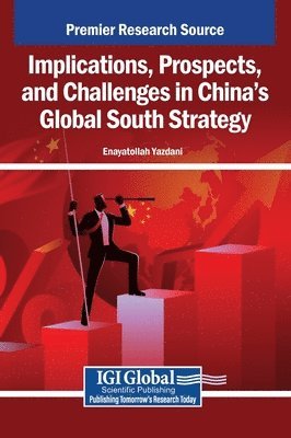 Implications, Prospects, and Challenges in China's Global South Strategy