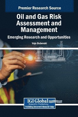 Vojo Bubevski - Oil and Gas Risk Assessment and Management, Inbunden
