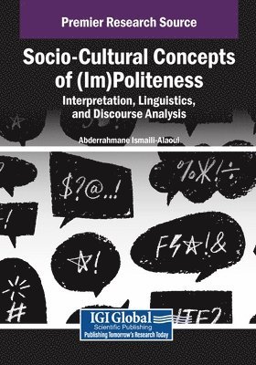 bokomslag Socio-Cultural Concepts of (Im)Politeness: Interpretation, Linguistics, and Discourse Analysis