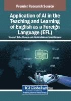 bokomslag Application of AI in the Teaching and Learning of English as a Foreign Language (EFL)