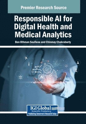 Ben Othman Soufiene, Chinmay Chakraborty - Responsible AI for Digital Health and Medical Analytics, Häftad