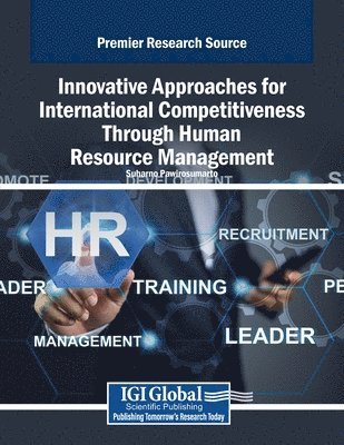 Suharno Pawirosumarto - Innovative Approaches for International Competitiveness Through Human Resource Management, Häftad