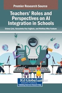 bokomslag Teachers' Roles and Perspectives on AI Integration in Schools