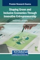bokomslag Shaping Green and Inclusive Economies Through Innovative Entrepreneurship