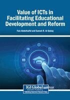 Faiz Abdelhafid, Sameh R. Al-Qubaj - Value of ICTs in Facilitating Educational Development and Reform, Häftad