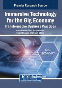 bokomslag Immersive Technology for the Gig Economy: Transformative Business Practices