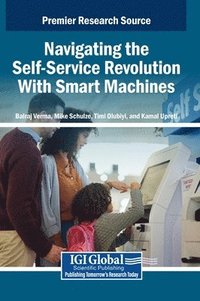 bokomslag Navigating the Self-Service Revolution With Smart Machines
