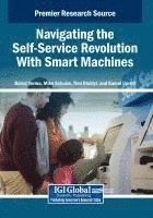 bokomslag Navigating the Self-Service Revolution With Smart Machines